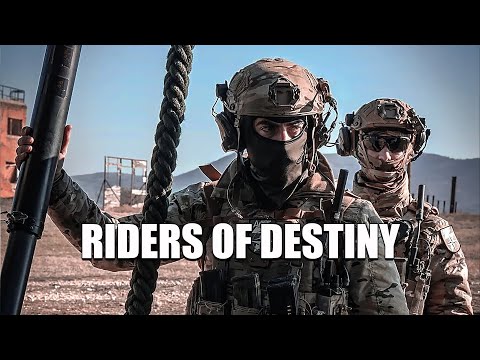 “Riders of Destiny” || Military Motivation