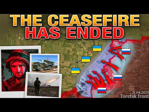 Easter Truce Over🙏 Fighting Resumed⚔️ Tough Week Ahead💥 Military Summary And Analysis For 2025.04.21