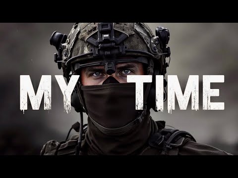 My Time – Military Tribute | Rise and Honor – Military & War News
