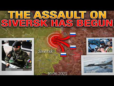 Doomsday☄️ Siversk Offensive Begins⚔️ Pokrovsk Encirclement Accelerates💥 Military Summary 2025.06.10