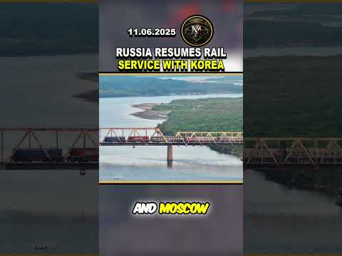 🚨 RUSSIA RESUMES RAIL SERVICE WITH NORTH KOREA: #russia #ukraine #korea #northkoreaRussia