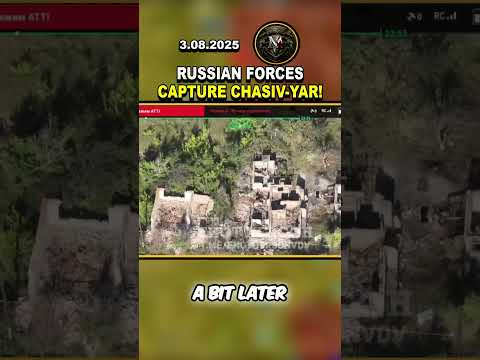⚔️ CHASIV-YAR FALLS: RUSSIANS CLAIM FULL CONTROL, UKRAINE RETREATS #russia #ukraine #viral