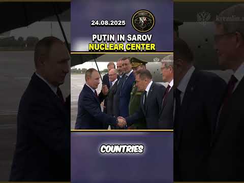 ☢️ PUTIN’S SAROV NUCLEAR CENTER VISIT: NUCLEAR SIGNALS? #russia #ukraine #viral