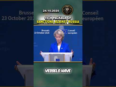 🚨 BREAKING! EU ADOPTS 19TH PACKAGE OF SANCTIONS AGAINST RUSSIA #russia #ukrainewar #eu
