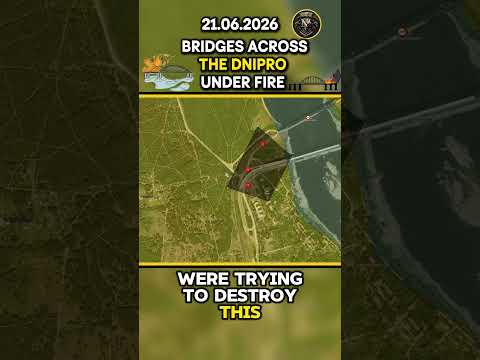 🔥 BRIDGES ACROSS THE DNIPRO UNDER FIRE 💥Military Summary 2026.06.21 #ukraine #news #ukrainewar
