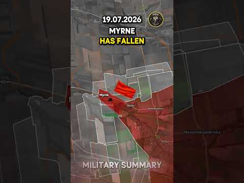 💥 MYRNE AND VILNE HAVE FALLEN ⚔️ Military Summary 2026.07.19 #ukraine #russia #ukrainewar #news