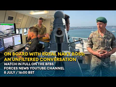 On board with Royal Navy boss: An unfiltered conversation