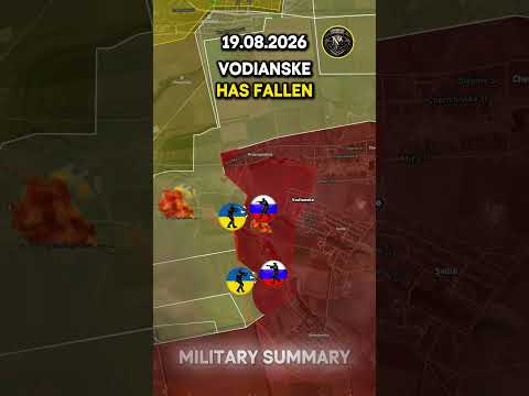🔥VODIANSKE HAS FALLEN⚔️ Military Summary 2026.08.19