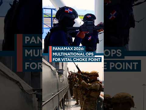 Panamax 26: Multinational exercise to secure vital choke point