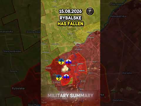 🔥RYBALSKE HAS FALLEN⚔️ Military Summary 2026.08.15