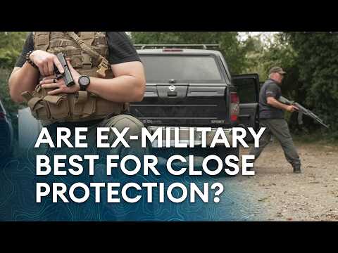 VIP Bodyguards: Why close protection isn’t for every military veteran