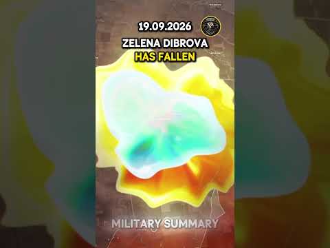 ⚔️HULIVE, ZELENA DIBROVA, LOSHAKOVE, KOMISAROVE & MARIVKA HAVE FALLEN 🔥 Military Summary 2026.09.19
