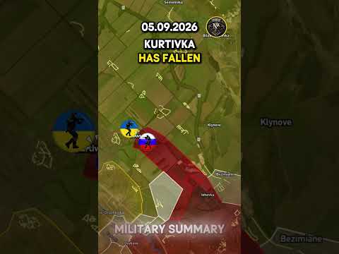 ⚔️KURTIVKA HAS FALLEN 🔥 Military Summary 2026.09.05