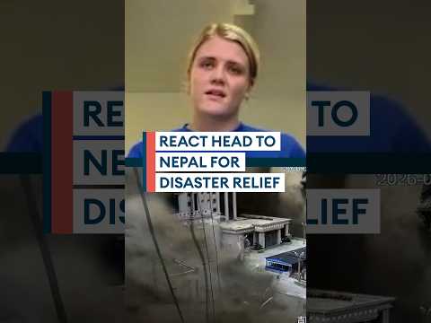 REACT head to Nepal for disaster relief