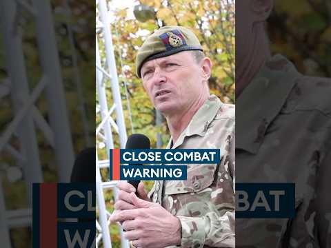 UK Army chief’s close combat warning⚠️