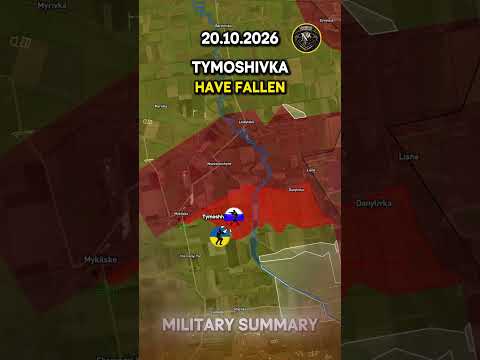 ⚔️TYMOSHIVKA HAS FALLEN 🔥 Military Summary 2026.10.20