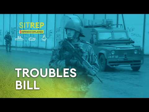 Troubles Bill | Sitrep