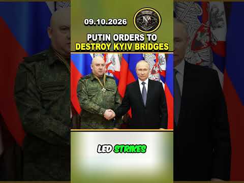 🔥 PUTIN’S SHOCKING BRIDGE ORDER: PUTIN ORDERS SUROVIKIN TO DESTROY KYIV BRIDGES #russia #ukraine