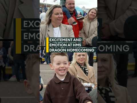 Excitement and emotions as HMS Dragon returns