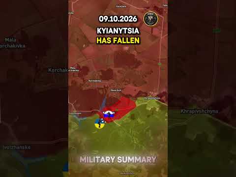 ⚔️KYIANYTSIA HAS FALLEN 🔥 Military Summary 2026.10.09